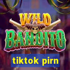 tiktok pirn